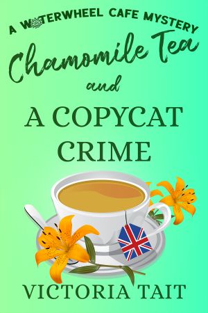 [Waterwheel Cafe 04] • Chamomile Tea and A Copycat Crime